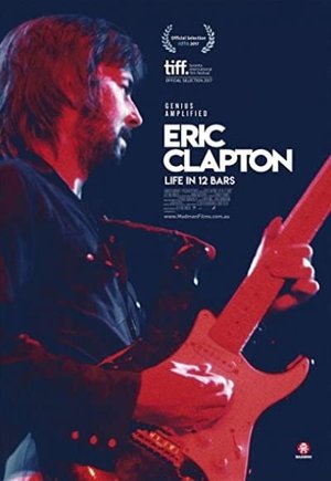 Eric Clapton: Life in 12 Bars