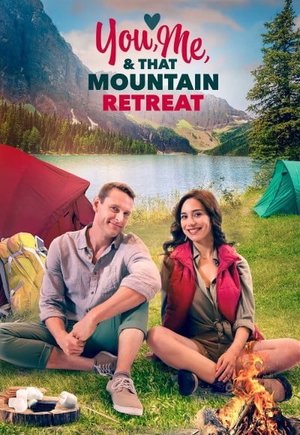 You, Me, and that Mountain Retreat