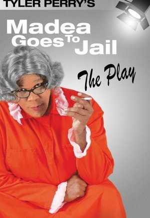 Madea Goes to Jail