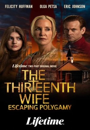 The Thirteenth Wife: Escaping Polygamy