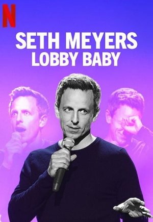 Seth Meyers: Lobby Baby