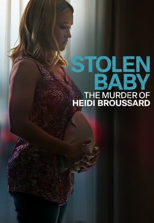 Stolen Baby: The Murder of Heidi Broussard