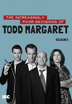 The Increasingly Poor Decisions of Todd Margaret