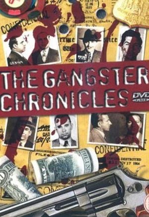 The Gangster Chronicles