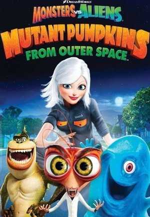 Monsters vs Aliens: Mutant Pumpkins from Outer Space