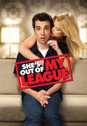 She's Out of My League