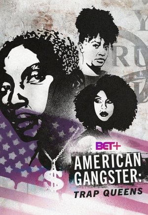 American Gangster: Trap Queens