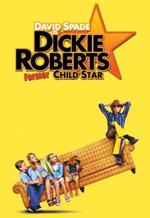 Dickie Roberts: Former Child Star
