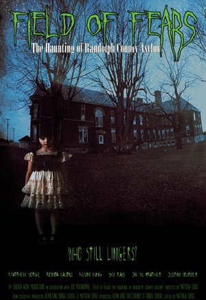 Field of Fears - The Haunting of Randolph County Asylum