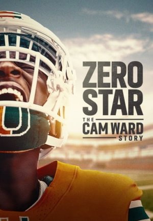 Zero Star: The Cam Ward Story
