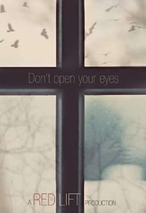 Don't Open Your Eyes